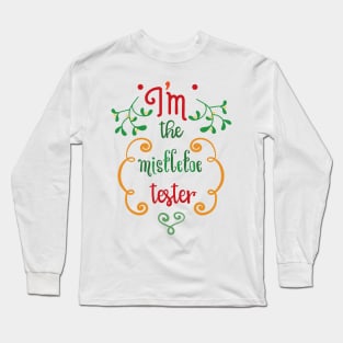 Mistletoe Tester Long Sleeve T-Shirt